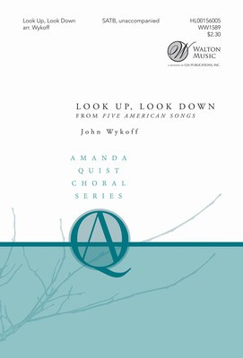 Look Up, Look Down - from Five American Songs - SATB John Wykoff Walton Music Octavo