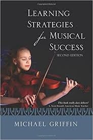 Griffin - Learning Strategies for Musical Success - Text Music Education World 9781481946735