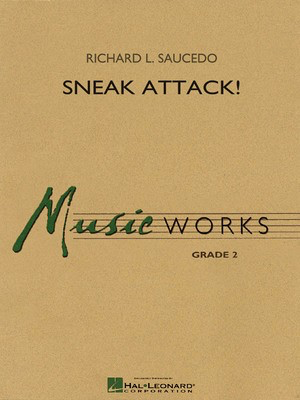 Sneak Attack! - Richard L. Saucedo - Hal Leonard Score/Parts