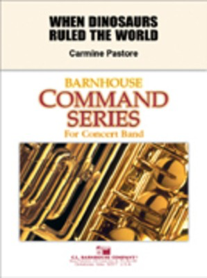When Dinosaurs Ruled the World - Carmine Pastore - C.L. Barnhouse Company Score/Parts