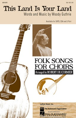 This Land Is Your Land - SSA Robert DeCormier Hal Leonard Choral Score Octavo