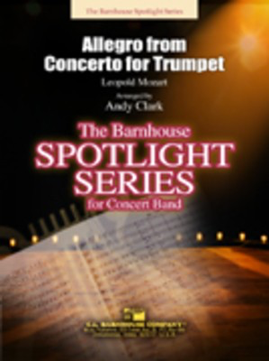 Allegro from Concerto for Trumpet - Leopold Mozart - Andy Clark C.L. Barnhouse Company Score/Parts