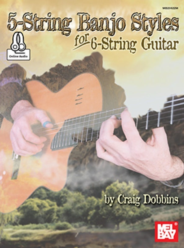 5 STRING BANJO STYLES FOR 6 STRING GUITAR BK/OLA - Mel Bay