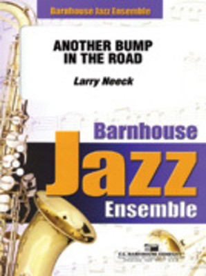 Another Bump In The Road - Larry Neeck - C.L. Barnhouse Company Score/Parts