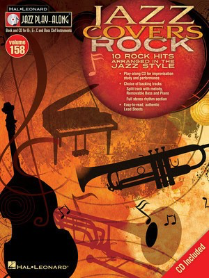 Jazz Covers Rock - Jazz Play-Along Volume 158 - Various - Bb Instrument|Bass Clef Instrument|C Instrument|Eb Instrument Hal Leonard Lead Sheet /CD
