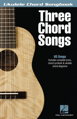 Three Chord Songs - Various - Ukulele Hal Leonard Lyrics & Chords
