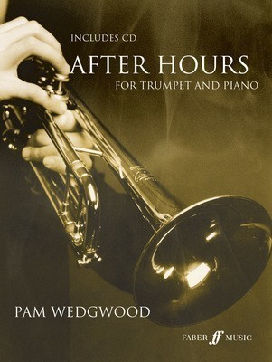 After Hours - for Trumpet and Piano/CD - Pam Wedgwood - Trumpet Faber Music /CD