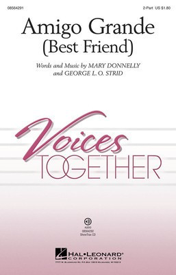 Amigo Grande - (Best Friend) - Mary Donnelly and George L.O. Strid - 2-Part Hal Leonard Octavo