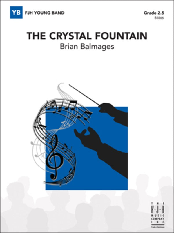 Balmages - The Crystal Fountain - Concert Band Grade 2.5 Score/Parts FJH B1866