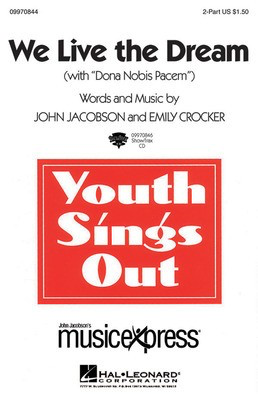 We Live the Dream (with Dona Nobis Pacem) - ShowTrax CD - Emily Crocker|John Jacobson - Hal Leonard ShowTrax CD CD
