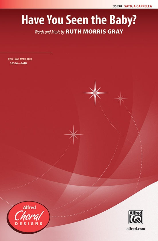 Have You Seen the Baby? – SATB, a cappella Choral Octavo (Digital Download)