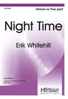 Night Time - Erik Whitehill - Unison/2-Part Heritage Music Press Octavo