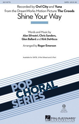 Shine Your Way - (from The Croods) - 2-Part Roger Emerson Hal Leonard Choral Score Octavo