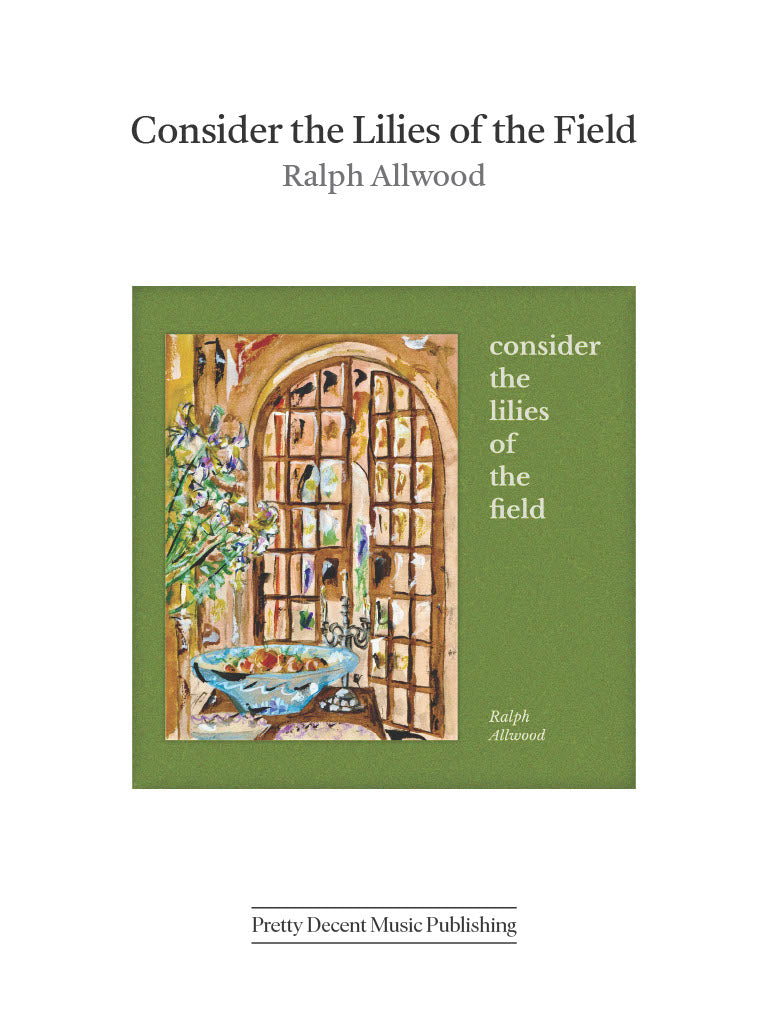 Consider the Lilies of the Field - SATB Chorus (Digital Download)