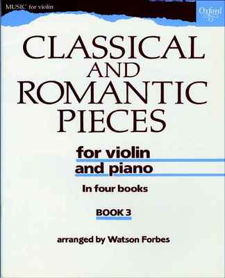 Classical and Romantic Pieces for Violin Book 3 - Various - Violin Oxford University Press
