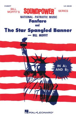 Fanfare and the Star Spangled Banner - Bill Moffit Hal Leonard Score/Parts