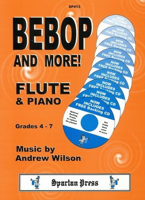 Bebop & More! - Andrew Wilson - Flute Spartan Press
