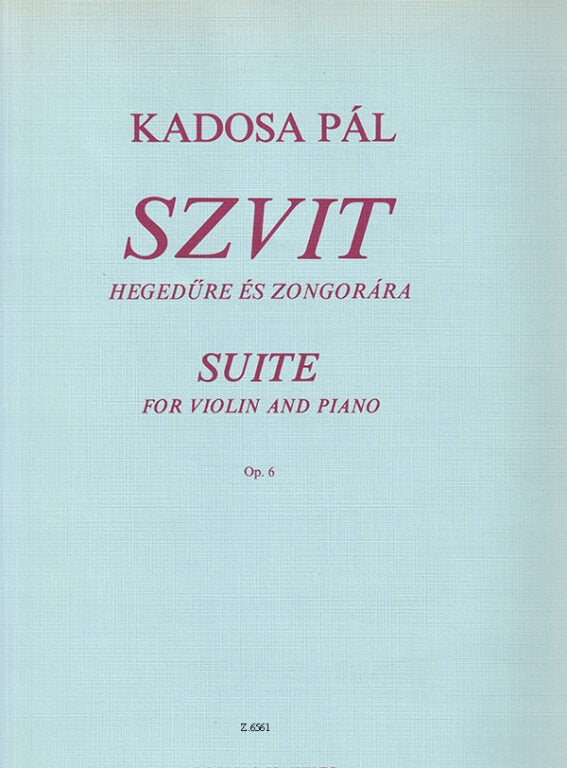 Kadosa - Suite Op6 - Violin/Piano Accompaniment EMB Z6561