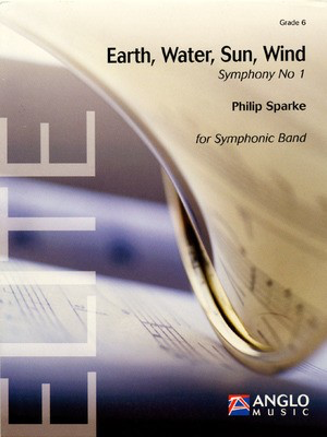 Earth, Water, Sun, Wind (Symphony No. 1 for Symphonic Band) - Grade 6 - Score and Parts - Philip Sparke - Anglo Music Press Score/Parts
