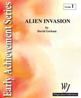 Alien Invasion - David Gorham - Wingert-Jones Publications Score/Parts