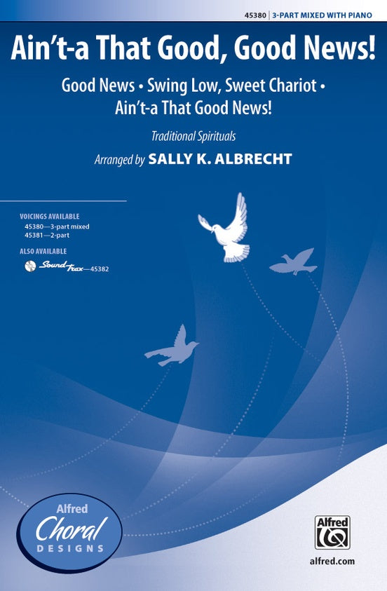 Ain't-a That Good, Good News! - 3-Part Mixed Choral Octavo (Digital Download)