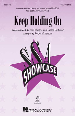 Keep Holding On - (from the Twentieth Century Fox Motion Picture ERAGON) - Avril Lavigne|Lukasz Gottwald - SSA Roger Emerson Hal Leonard Octavo