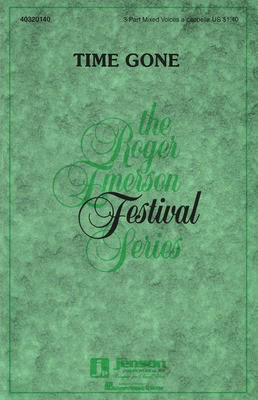 Time Gone - Roger Emerson - 3-Part Mixed Hal Leonard Choral Score Octavo