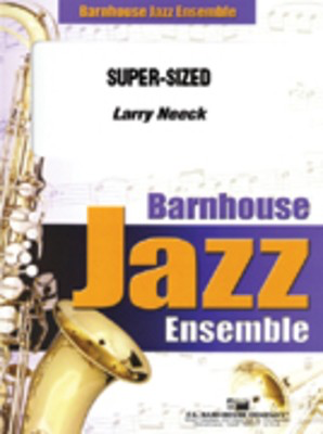 Super-Sized - Larry Neeck - C.L. Barnhouse Company Score/Parts