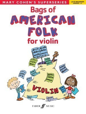 Bags of American Folk for Violin - Mary Cohen - Violin Faber Music