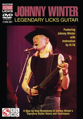 Johnny Winter - Legendary Licks Guitar - A Step-by-Step Breakdown of His Signature Styles and Techniques 2-DVD - Guitar Al Ek Cherry Lane Music 2-DVD Set