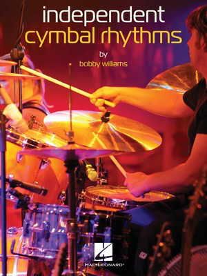 Independent Cymbal Rhythms - Bobby Williams Hal Leonard