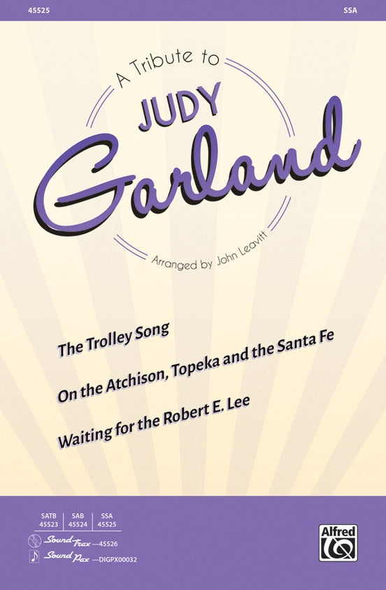 A Tribute to Judy Garland - SSA Choral Octavo (Digital Download)