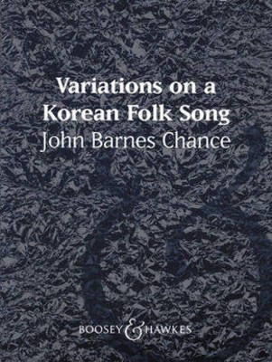 Variations on a Korean Folk Song - John Barnes Chance - Boosey & Hawkes Full Score