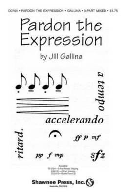 Pardon the Expression - Jill Gallina|Michael Gallina - Shawnee Press StudioTrax CD CD