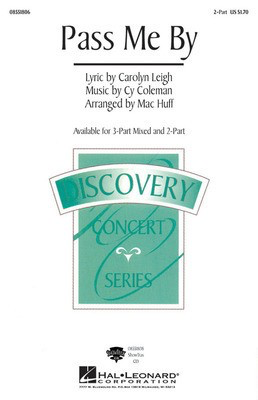 Pass Me By - 2-Part Mac Huff Hal Leonard Choral Score Octavo