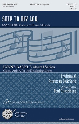 Skip to My Lou - Traditional - SSAATTBB Paul Busselberg Walton Music Choral Score Octavo