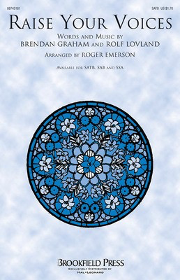 Raise Your Voices - Brendan Graham|Rolf Lovland - SATB Roger Emerson Brookfield Press Choral Score Octavo