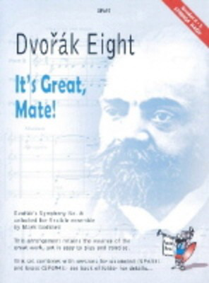 Dvoríçk Eight - It's Great, Mate! - Antonin Dvorak - Mark Goddard Spartan Press String Ensemble Score/Parts
