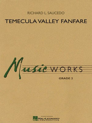 Temecula Valley Fanfare - Richard L. Saucedo - Hal Leonard Score/Parts/CD