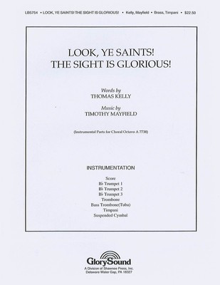 Look Ye Saints, The Sight Is Glorious - Thomas Kelly|Timothy Mayfield - Shawnee Press Score/Parts