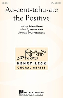 Ac-cent-tchu-ate the Positive - Harold Arlen - 2-Part Treble Joy Hirokawa Hal Leonard Octavo