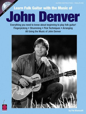Learn Folk Guitar with the Music of John Denver - Guitar Pat Bianculli Cherry Lane Music Guitar TAB /CD