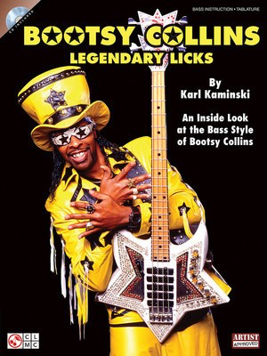 Bootsy Collins Legendary Licks - An Inside Look at the Bass Style of Bootsy Collins - Bass Guitar Karl Kaminski Cherry Lane Music Bass TAB /CD