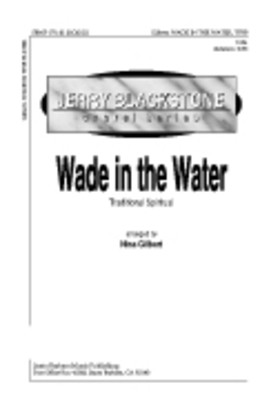 Wade in the Water - TTBB Nina Gilbert Santa Barbara Music Publishing Octavo
