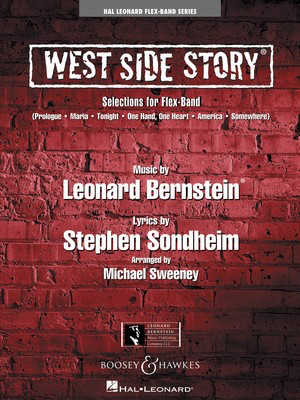 West Side Story (Selections for Flex-Band) - Leonard Bernstein Arr Michael Sweeney - Hal Leonard Score/Parts