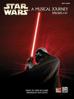 Star WarsÎÂ - A Musical Journey (Music from Episodes I - VI) - John Williams - Piano Dan Coates Alfred Music Easy Piano & Vocal