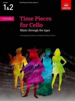 Time Pieces Volume 1 - Cello edited by Harris/Black ABRSM 9781854729484