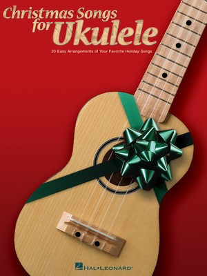 Christmas Songs for Ukulele - Various - Ukulele Hal Leonard