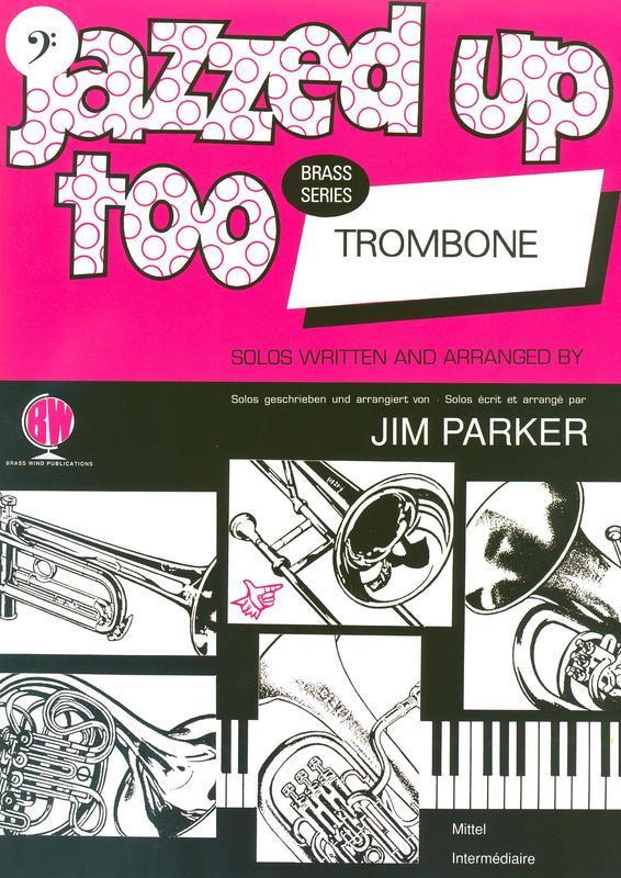 Jazzed Up Too - Bass Clef Trombone/Piano Accompaniment by Parker Brasswind BW1119BC