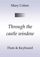 Through the Castle Window - Flute/Piano Accompaniment (Digital Download)